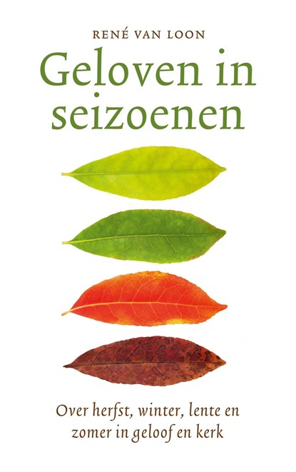 Geloven in seizoenen, René van Loon - Ebook - 9789043537551