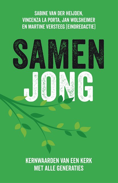 Samen jong, Sabine van der Heijden ; Vincenza la Porta ; Jan Wolsheimer ; Martine Versteeg - Ebook - 9789043537629