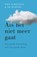 Als het niet meer gaat, Piet Schelling ; Ad Nuijten - Paperback - 9789043537858