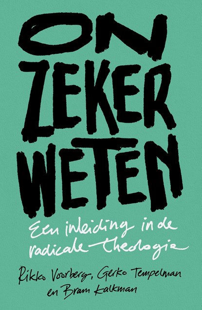 Onzeker weten, Rikko Voorberg ; Gerko Tempelman ; Bram Kalkman - Ebook - 9789043537940