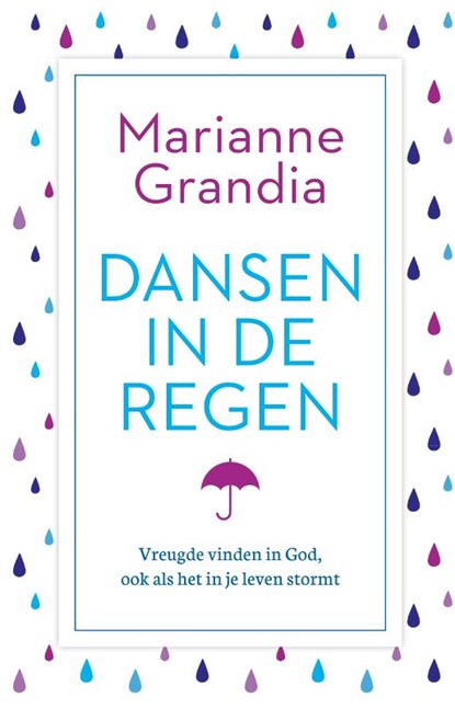 Dansen in de regen, Marianne Grandia - Paperback - 9789043538077