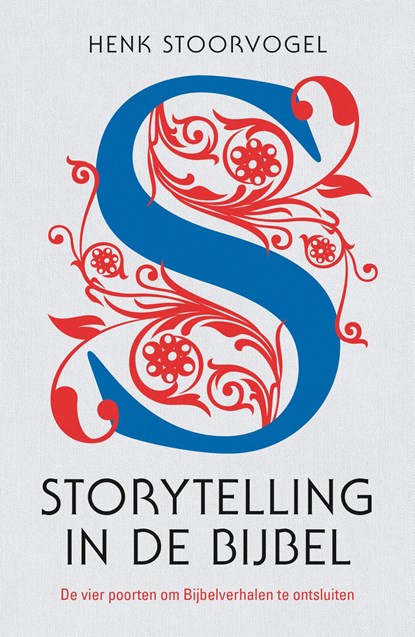 Storytelling in de Bijbel, Henk Stoorvogel - Ebook - 9789043538251