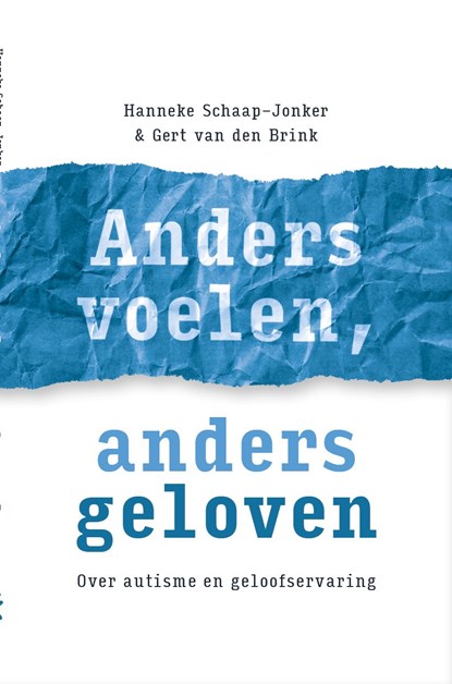 Anders voelen, anders geloven, Hanneke Schaap-Jonker ; Gert van den Brink - Ebook - 9789043538459