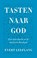 Tasten naar God, Evert Leeflang - Gebonden - 9789043538480