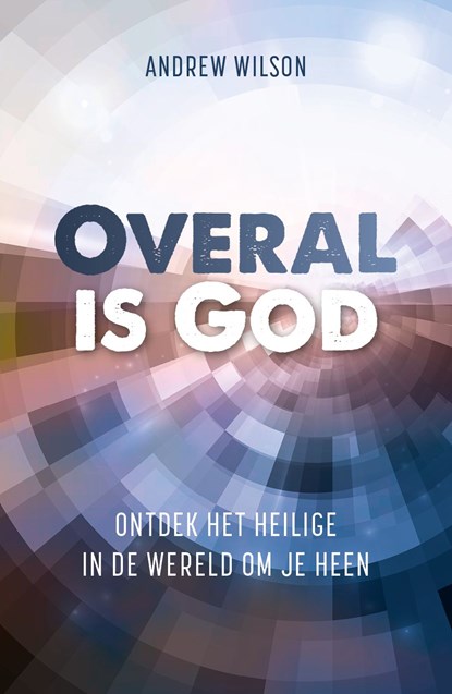 Overal is God, Andrew Wilson - Ebook - 9789043538565
