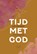 Tijd met God, Eline Hoogenboom - Paperback - 9789043538664