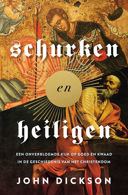 Schurken en heiligen, John Dickson - Ebook - 9789043539098