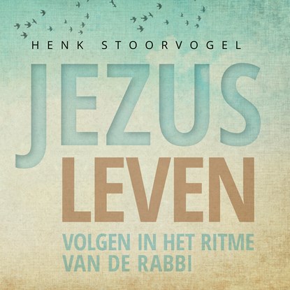 Jezus leven, Henk Stoorvogel - Luisterboek MP3 - 9789043539111