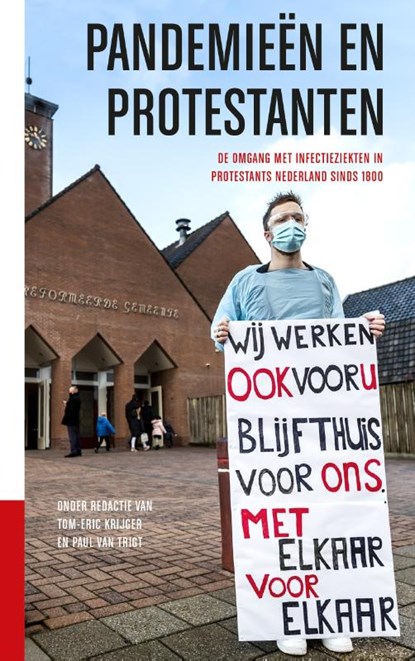 Pandemieën en protestanten, Tom Eric Krijger ; Paul van Trigt - Paperback - 9789043539135