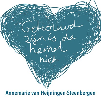 Getrouwd zijn is de hemel niet, Annemarie van Heijningen-Steenbergen - Luisterboek MP3 - 9789043539234