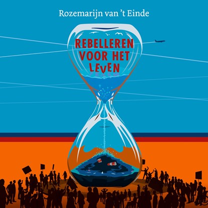 Rebelleren voor het leven, Rozemarijn van 't Einde - Luisterboek MP3 - 9789043539609