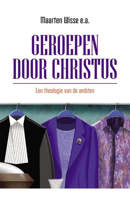 Geroepen door Christus, Maarten Wisse ; E.a. - Paperback - 9789043539630