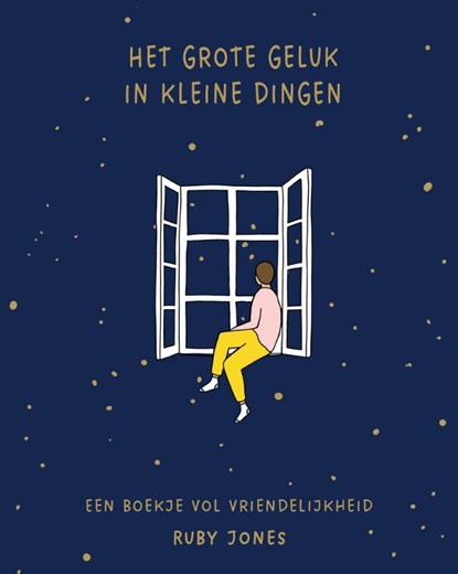 Het grote geluk in kleine dingen, Ruby Jones - Gebonden - 9789043539845