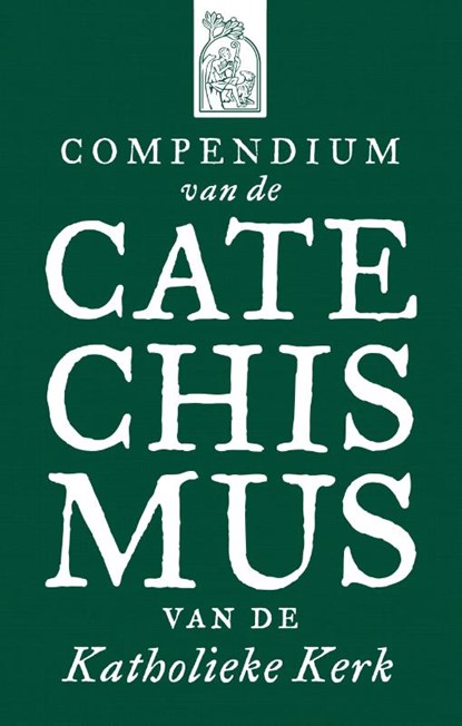 Compendium van de Catechismus van de Katholieke Kerk, niet bekend - Paperback - 9789043540209