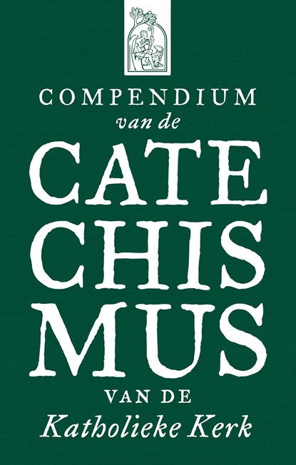 Compendium van de Catechismus van de Katholieke Kerk, Redactie - Ebook - 9789043540216