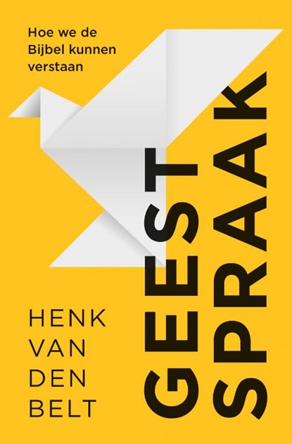 Geestspraak, Henk van den Belt - Paperback - 9789043540247