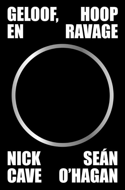 Geloof, hoop en ravage, Nick Cave ; Seán O'Hagan - Paperback - 9789043540520