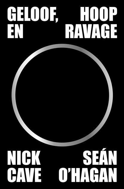Geloof, hoop en ravage, Nick Cave ; Sean O'Hagan - Ebook - 9789043540537
