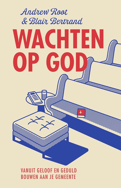 Wachten op God, Andrew Root ; Blair D. Bertrand - Ebook - 9789043540575