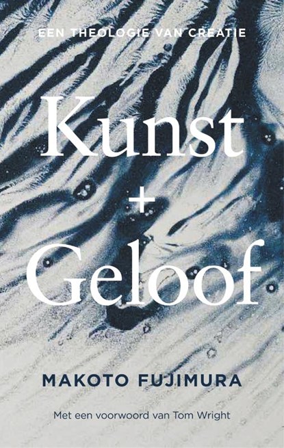 Kunst + geloof, Makoto Fujimura - Gebonden - 9789043540582