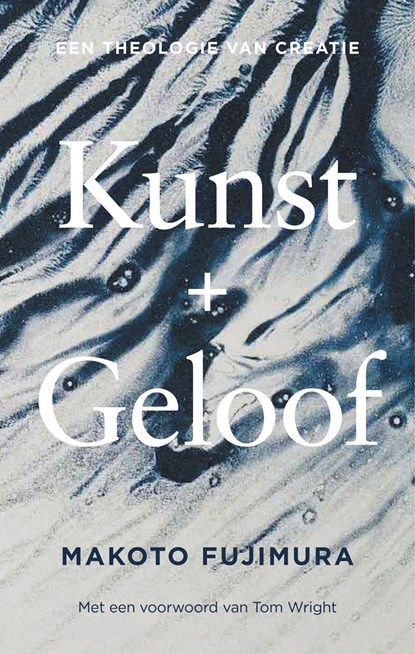 Kunst + geloof, Makoto Fujimura - Ebook - 9789043540599