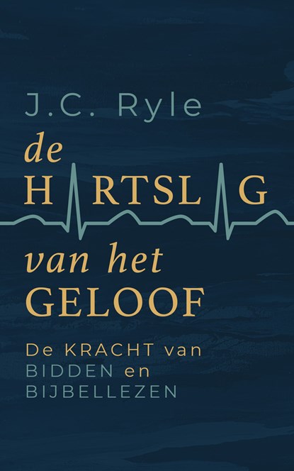 De hartslag van het geloof, John Charles Ryle - Ebook - 9789043540636