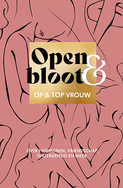 Open & bloot, Op en top vrouw - Ebook - 9789043540797