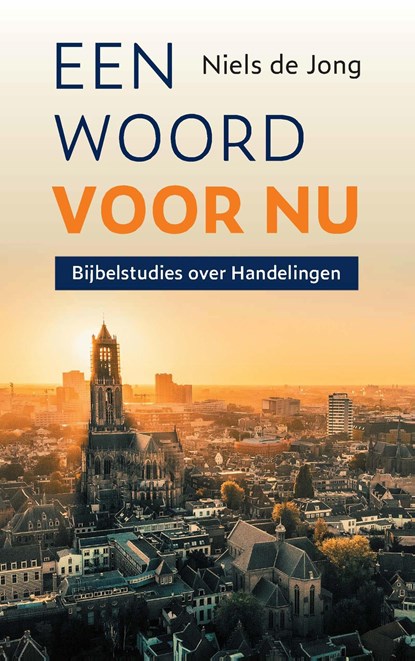 Een woord voor nu, Niels de Jong - Ebook - 9789043540810