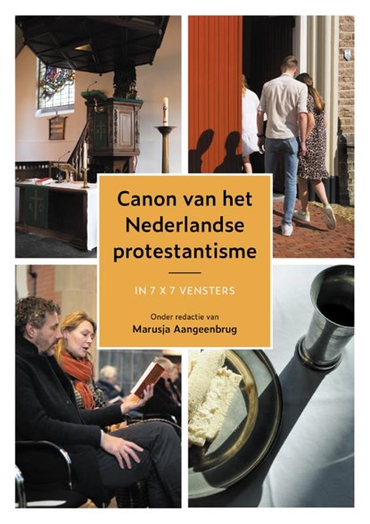 Canon van het Nederlandse protestantisme, Marusja Aangeenbrug (red) - Gebonden - 9789043541077