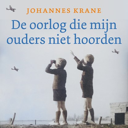 De oorlog die mijn ouders niet hoorden, Johannes Krane - Luisterboek MP3 - 9789043541190