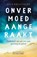 Onvermoed aangeraakt, Dick Kruijthoff - Paperback - 9789043542371