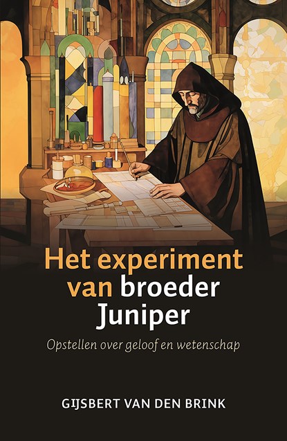 Het experiment van broeder Juniper, Gijsbert van den Brink - Ebook - 9789043542463
