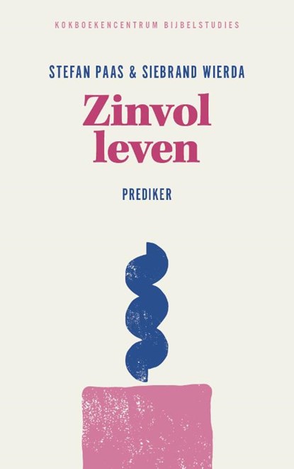 Zinvol leven, S. Paas ; Siebrand Wierda - Paperback - 9789043542722