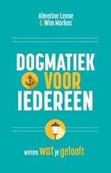 Dogmatiek voor iedereen - Almatine Leene ; Wim Markus - 9789043542760