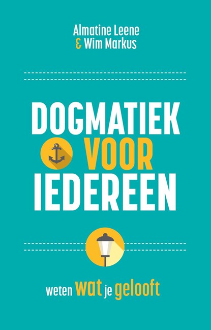 Dogmatiek voor iedereen, Almatine Leene ; Wim Markus - Ebook - 9789043542760