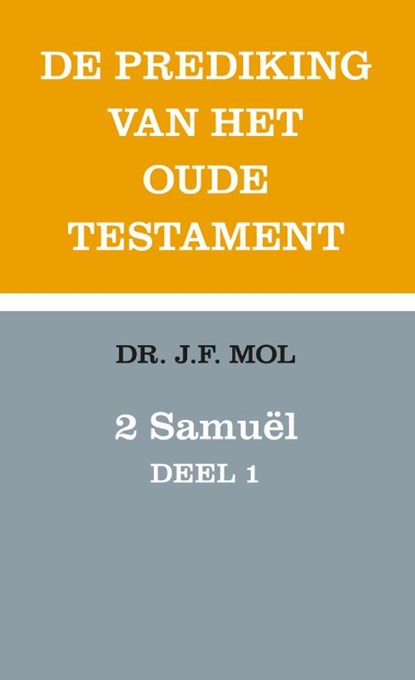 2 Samuël deel 1, Jurrien Mol - Gebonden - 9789043542807