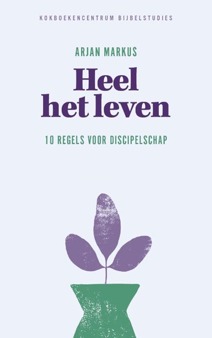 Heel het leven, Arjan Markus - Paperback - 9789043542821