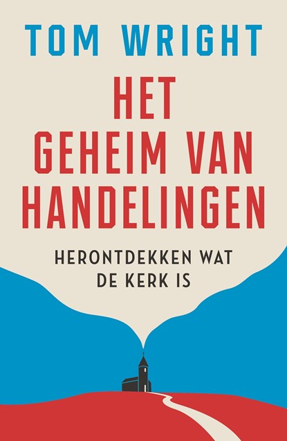 Het geheim van Handelingen, Tom Wright - Ebook - 9789043542999
