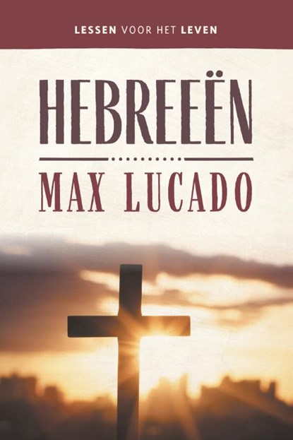 Hebreeën, Max Lucado - Paperback - 9789043543071