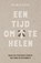 Een tijd om te helen, Arjan Plaisier - Paperback - 9789043543231