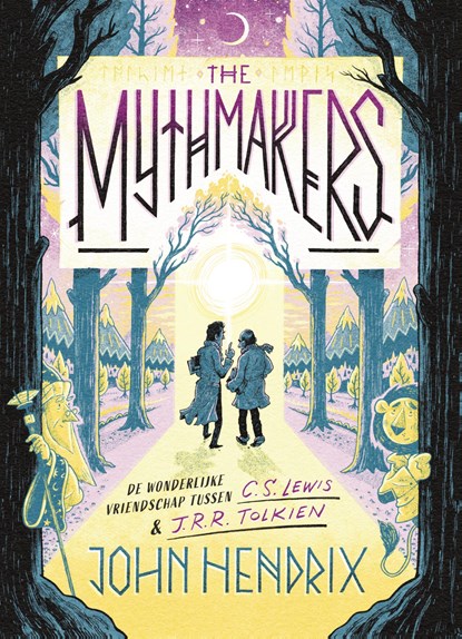 The mythmakers, John Hendrix - Gebonden - 9789043543491