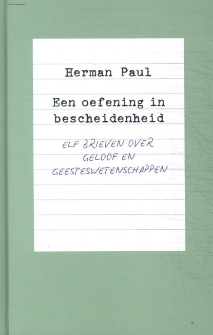 Een oefening in bescheidenheid, Herman Paul - Gebonden - 9789043543835