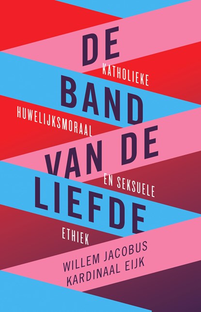 De band van de liefde, Willlem Jacobus kardinaal Eijk - Paperback - 9789043544023