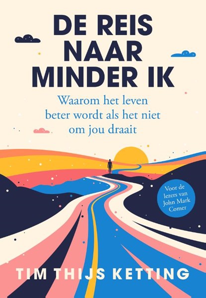 De reis naar minder ik, Tim Thijs Ketting - Paperback - 9789043544283