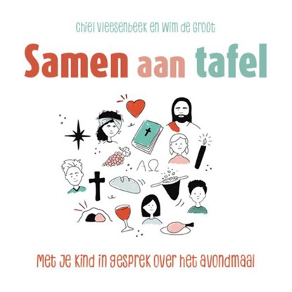 Samen aan tafel, Chiel Vleesenbeek ; Wim de Groot - Gebonden - 9789043544313