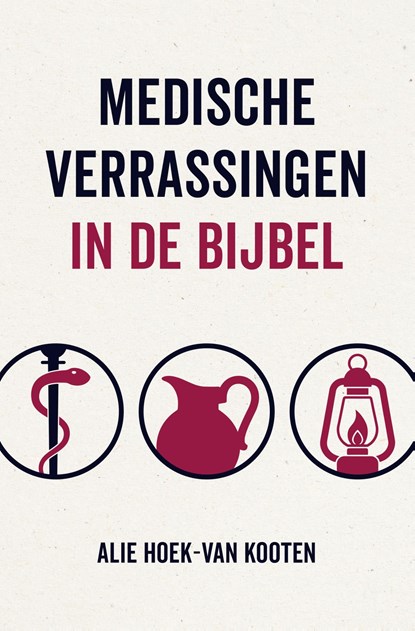 Medische verrassingen in de Bijbel, Alie Hoek van Kooten - Ebook - 9789043544375