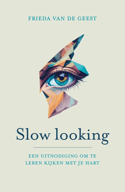 Slow looking, Frieda van de Geest - Ebook - 9789043544566