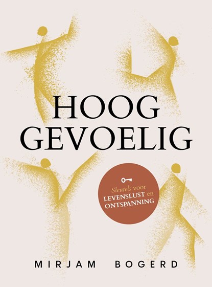 Hooggevoelig, Mirjam Bogerd - Ebook - 9789043545211