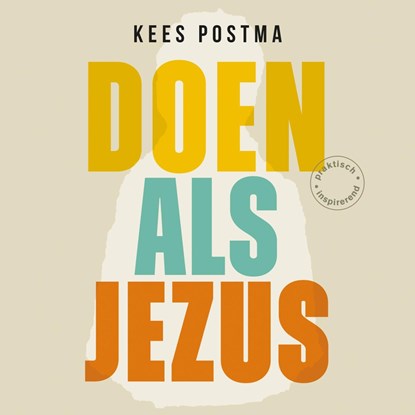 Doen als Jezus, Kees Postma - Luisterboek MP3 - 9789043545457