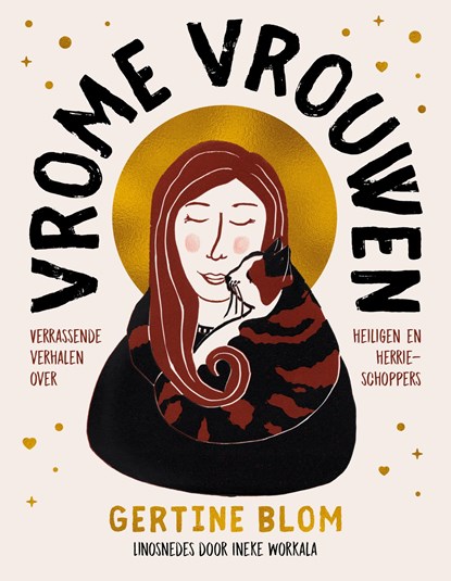 Vrome vrouwen, Gertine Blom ; Ineke Workala - Gebonden - 9789043545563